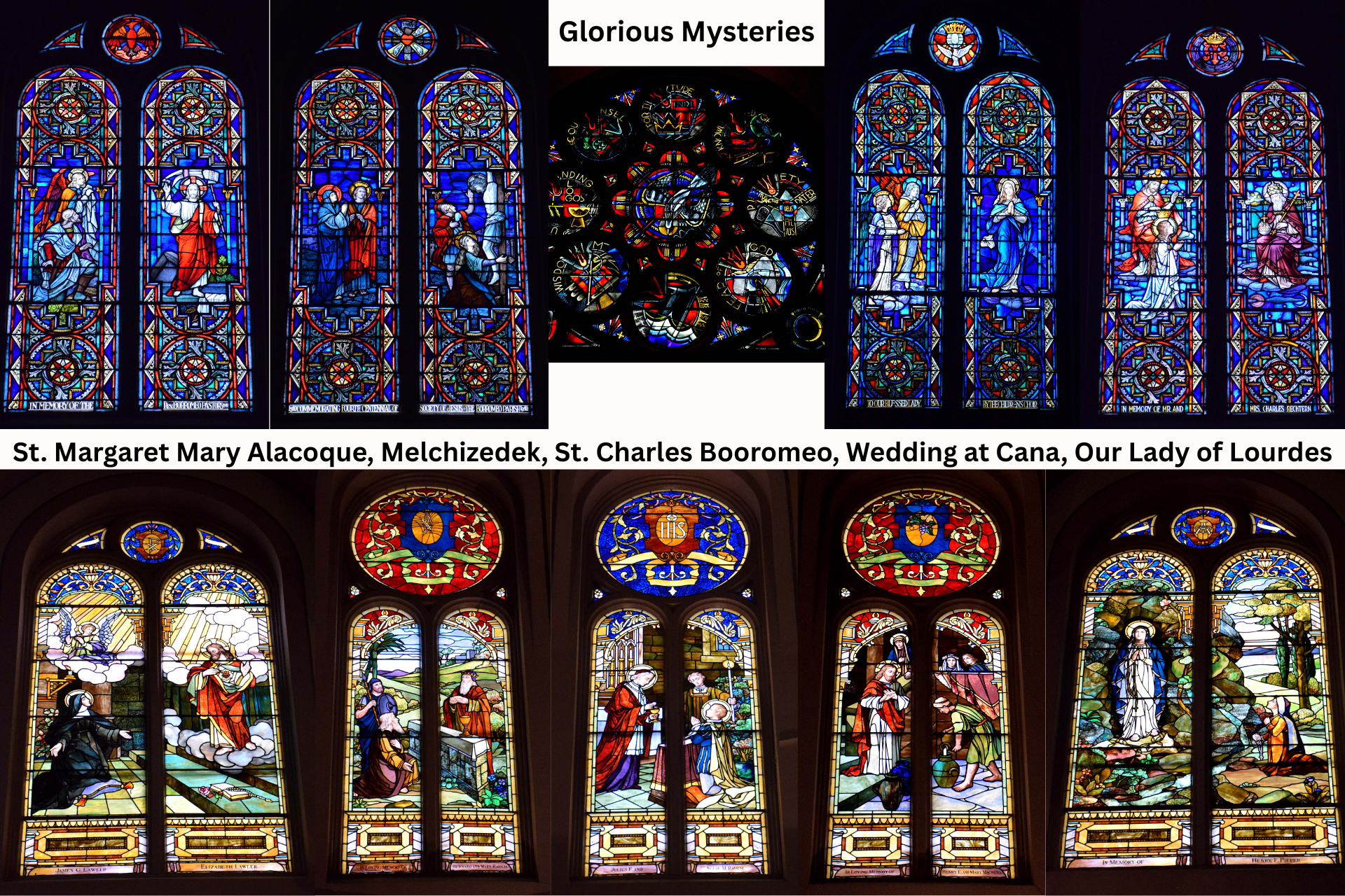 clerestory windows Glorious mysteries, St. Margaret Mary Alacoque, Melchizedek, St. Charles Borromeo, Wedding at Cana, and Our Lady of Lourdes